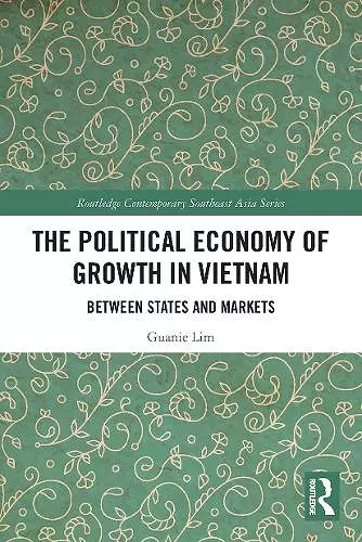 The Political Economy of Growth in Vietnam cover