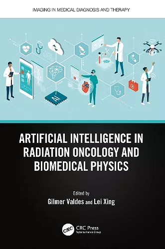 Artificial Intelligence in Radiation Oncology and Biomedical Physics cover