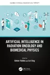 Artificial Intelligence in Radiation Oncology and Biomedical Physics cover