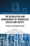 The Regulation and Management of Workplace Health and Safety cover