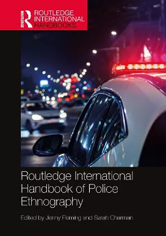 Routledge International Handbook of Police Ethnography cover