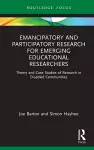 Emancipatory and Participatory Research for Emerging Educational Researchers cover