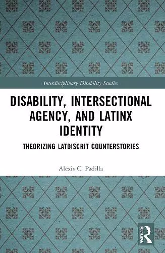 Disability, Intersectional Agency, and Latinx Identity cover