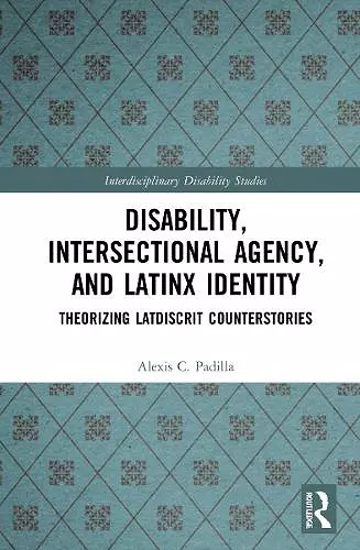 Disability, Intersectional Agency, and Latinx Identity cover