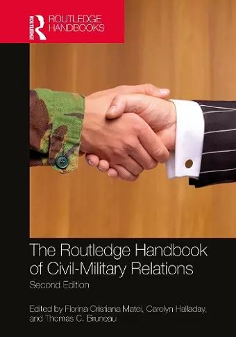 The Routledge Handbook of Civil-Military Relations cover