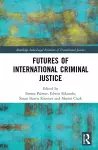 Futures of International Criminal Justice cover