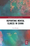 Reporting Mental Illness in China cover