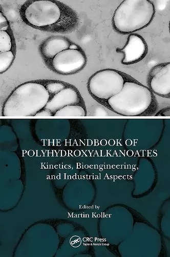 The Handbook of Polyhydroxyalkanoates cover