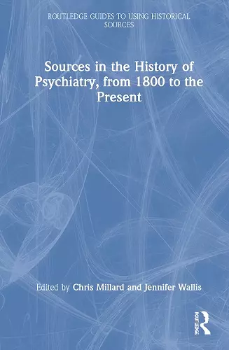 Sources in the History of Psychiatry, from 1800 to the Present cover