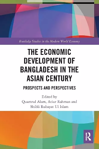 The Economic Development of Bangladesh in the Asian Century cover