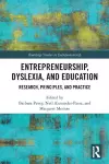 Entrepreneurship, Dyslexia, and Education cover