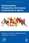 Psychoanalytic Perspectives On Intense Involvement in Sports cover