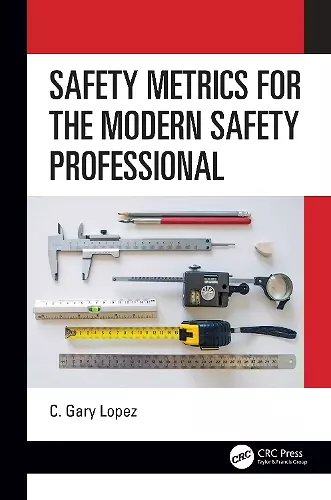 Safety Metrics for the Modern Safety Professional cover