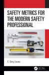 Safety Metrics for the Modern Safety Professional cover