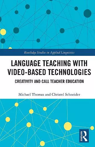 Language Teaching with Video-Based Technologies cover