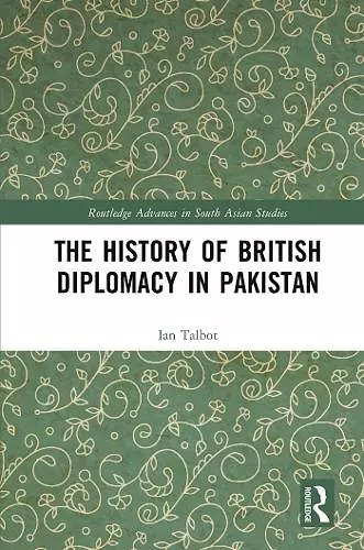 The History of British Diplomacy in Pakistan cover