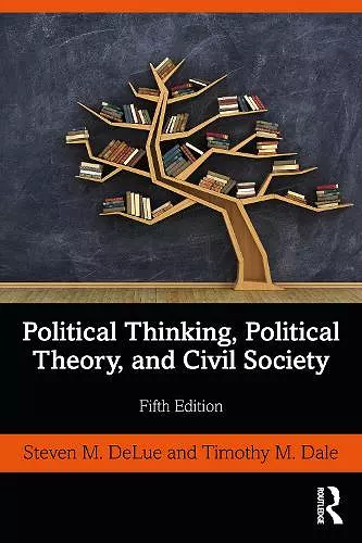 Political Thinking, Political Theory, and Civil Society cover