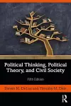 Political Thinking, Political Theory, and Civil Society cover