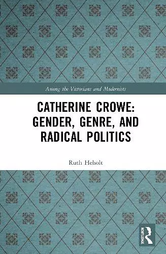 Catherine Crowe: Gender, Genre, and Radical Politics cover