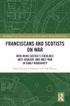 Franciscans and Scotists on War cover