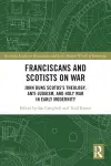 Franciscans and Scotists on War cover