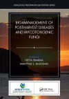 Bio-management of Postharvest Diseases and Mycotoxigenic Fungi cover