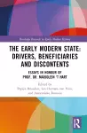 The Early Modern State: Drivers, Beneficiaries and Discontents cover