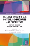 The Early Modern State: Drivers, Beneficiaries and Discontents cover