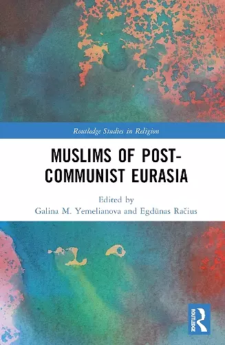 Muslims of Post-Communist Eurasia cover