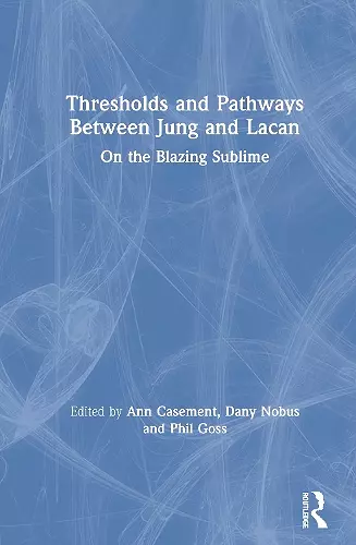 Thresholds and Pathways Between Jung and Lacan cover