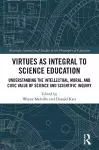 Virtues as Integral to Science Education cover