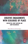 Creative Engagements with Ecologies of Place cover