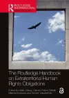 The Routledge Handbook on Extraterritorial Human Rights Obligations cover