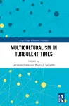 Multiculturalism in Turbulent Times cover