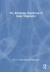 The Routledge Handbook of Asian Linguistics cover