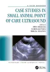 Case Studies in Small Animal Point of Care Ultrasound cover