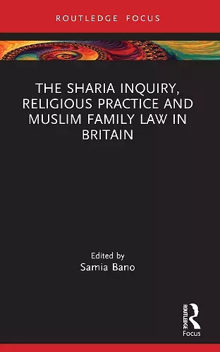 The Sharia Inquiry, Religious Practice and Muslim Family Law in Britain cover