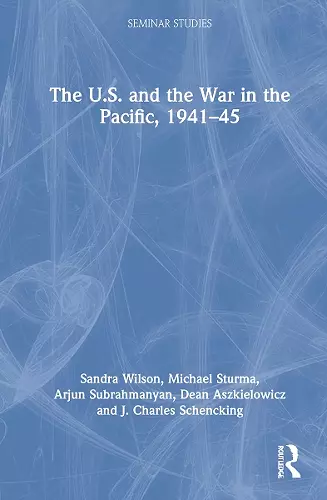 The U.S. and the War in the Pacific, 1941–45 cover