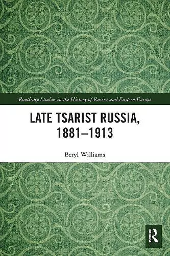 Late Tsarist Russia, 1881–1913 cover