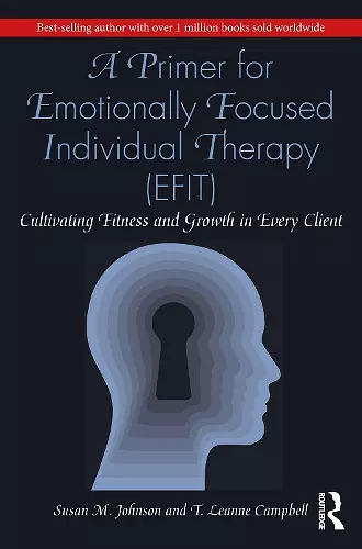 A Primer for Emotionally Focused Individual Therapy (EFIT) cover