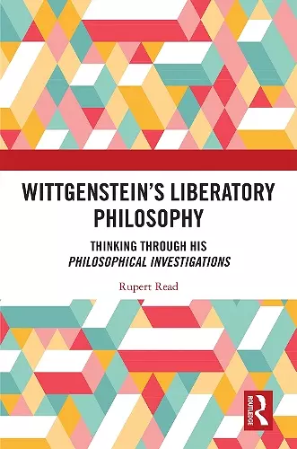 Wittgenstein’s Liberatory Philosophy cover