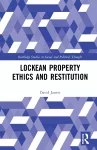 Lockean Property Ethics and Restitution cover