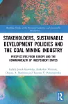 Stakeholders, Sustainable Development Policies and the Coal Mining Industry cover