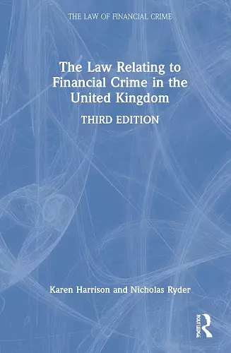 The Law Relating to Financial Crime in the United Kingdom cover