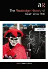 The Routledge History of Death since 1800 cover