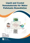 Liquid and Crystal Nanomaterials for Water Pollutants Remediation cover