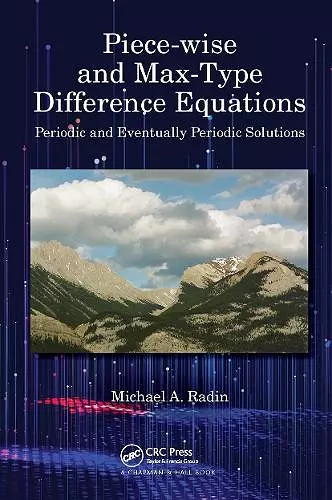 Piece-wise and Max-Type Difference Equations cover