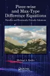 Piece-wise and Max-Type Difference Equations cover
