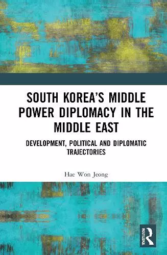 South Korea’s Middle Power Diplomacy in the Middle East cover