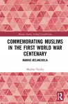 Commemorating Muslims in the First World War Centenary cover